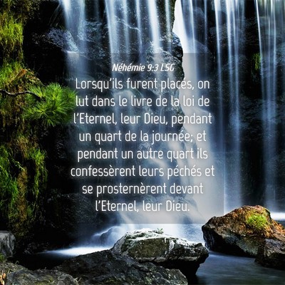 Picture 04 - Néhémie 9:3 LSG - Lorsqu'ils furent placés, on lut dans le livre - Bible Verse Picture