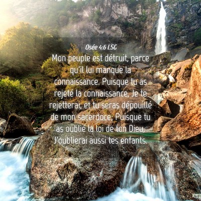 Picture 04 - Osée 4:6 LSG - Mon peuple est détruit, parce qu'il lui manque - Bible Verse Picture