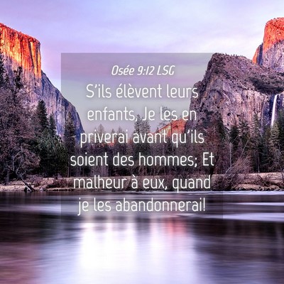 Picture 04 - Osée 9:12 LSG - S'ils élèvent leurs enfants, Je les en priverai - Bible Verse Picture