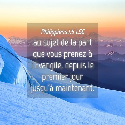 Picture 04 - Philippiens 1:5 LSG - au sujet de la part que vous prenez à - Bible Verse Picture