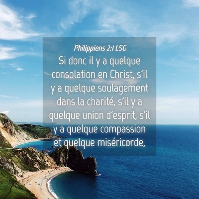 Picture 04 - Philippiens 2:1 LSG - Si donc il y a quelque consolation en Christ, - Bible Verse Picture