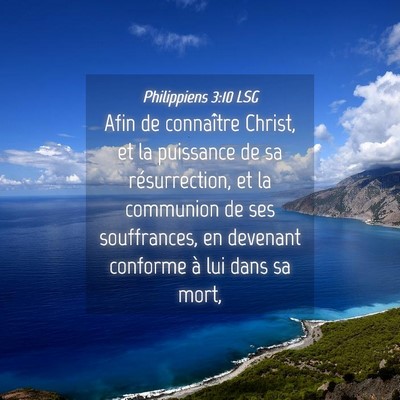 Picture 04 - Philippiens 3:10 LSG - Afin de connaître Christ, et la puissance de sa - Bible Verse Picture