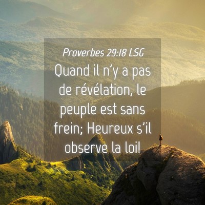 Picture 04 - Proverbes 29:18 LSG - Quand il n'y a pas de révélation, le peuple est - Bible Verse Picture