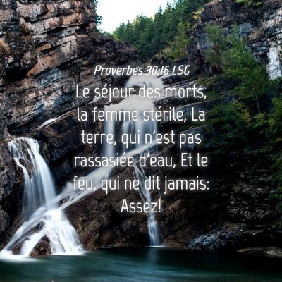 Picture 04 - Proverbes 30:16 LSG - Le séjour des morts, la femme stérile, La - Bible Verse Picture