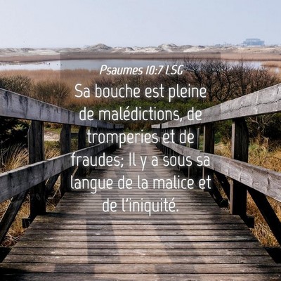 Picture 04 - Psaumes 10:7 LSG - Sa bouche est pleine de malédictions, de - Bible Verse Picture