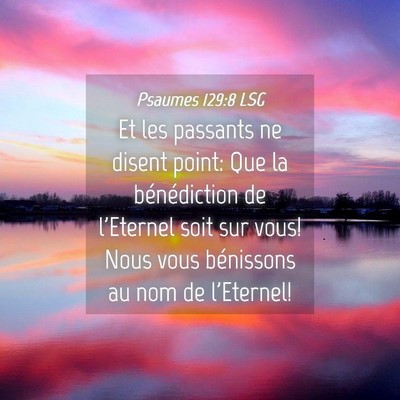 Picture 04 - Psaumes 129:8 LSG - Et les passants ne disent point: Que la - Bible Verse Picture
