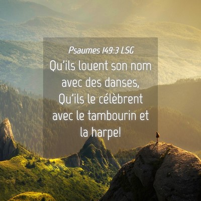 Picture 04 - Psaumes 149:3 LSG - Qu'ils louent son nom avec des danses, Qu'ils le - Bible Verse Picture