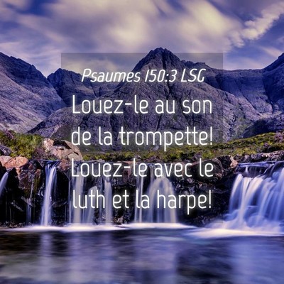 Picture 04 - Psaumes 150:3 LSG - Louez-le au son de la trompette! Louez-le avec le - Bible Verse Picture