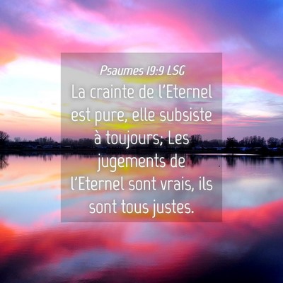 Picture 04 - Psaumes 19:9 LSG - La crainte de l'Eternel est pure, elle subsiste - Bible Verse Picture