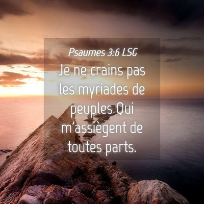 Picture 04 - Psaumes 3:6 LSG - Je ne crains pas les myriades de peuples Qui - Bible Verse Picture