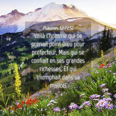 Picture 04 - Psaumes 52:7 LSG - Voilà l'homme qui ne prenait point Dieu pour - Bible Verse Picture