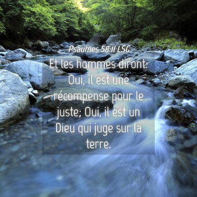 Picture 04 - Psaumes 58:11 LSG - Et les hommes diront: Oui, il est une récompense - Bible Verse Picture