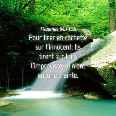 Picture 04 - Psaumes 64:4 LSG - Pour tirer en cachette sur l'innocent; Ils tirent - Bible Verse Picture
