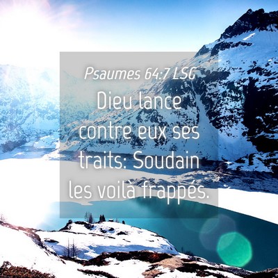 Picture 04 - Psaumes 64:7 LSG - Dieu lance contre eux ses traits: Soudain les - Bible Verse Picture