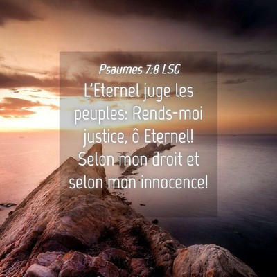 Picture 04 - Psaumes 7:8 LSG - L'Eternel juge les peuples: Rends-moi justice, ô - Bible Verse Picture
