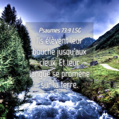 Picture 04 - Psaumes 73:9 LSG - Ils élèvent leur bouche jusqu'aux cieux, Et - Bible Verse Picture