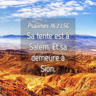 Picture 04 - Psaumes 76:2 LSG - Sa tente est à Salem, Et sa demeure à - Bible Verse Picture