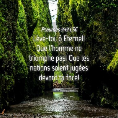 Picture 04 - Psaumes 9:19 LSG - Lève-toi, ô Eternel! Que l'homme ne triomphe - Bible Verse Picture