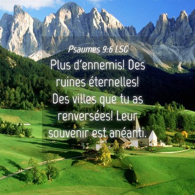 Picture 04 - Psaumes 9:6 LSG - Plus d'ennemis! Des ruines éternelles! Des - Bible Verse Picture