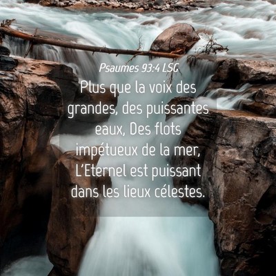 Picture 04 - Psaumes 93:4 LSG - Plus que la voix des grandes, des puissantes - Bible Verse Picture