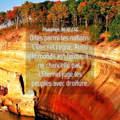 Picture 04 - Psaumes 96:10 LSG - Dites parmi les nations: L'Eternel règne; Aussi - Bible Verse Picture