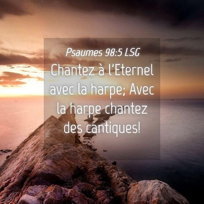 Picture 04 - Psaumes 98:5 LSG - Chantez à l'Eternel avec la harpe; Avec la harpe - Bible Verse Picture