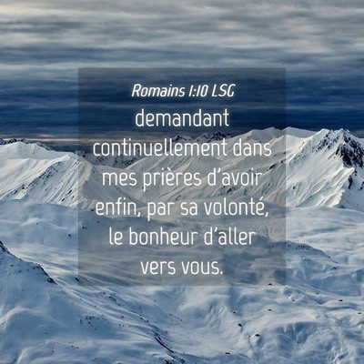 Picture 04 - Romains 1:10 LSG - demandant continuellement dans mes prières - Bible Verse Picture