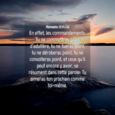 Picture 04 - Romains 13:9 LSG - En effet, les commandements: Tu ne commettras - Bible Verse Picture