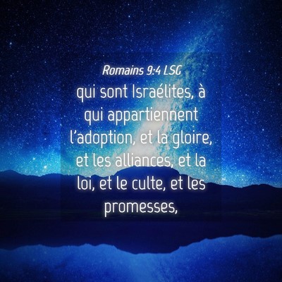 Picture 04 - Romains 9:4 LSG - qui sont Israélites, à qui appartiennent - Bible Verse Picture
