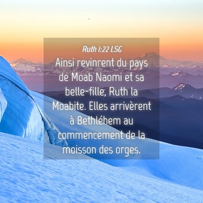 Picture 04 - Ruth 1:22 LSG - Ainsi revinrent du pays de Moab Naomi et sa - Bible Verse Picture