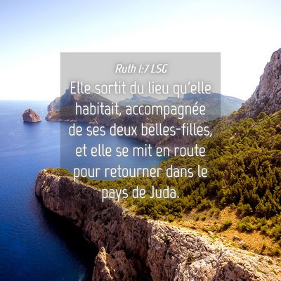 Picture 04 - Ruth 1:7 LSG - Elle sortit du lieu qu'elle habitait, - Bible Verse Picture