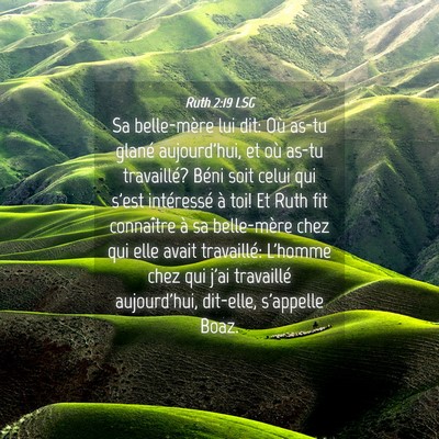 Picture 04 - Ruth 2:19 LSG - Sa belle-mère lui dit: Où as-tu glané - Bible Verse Picture