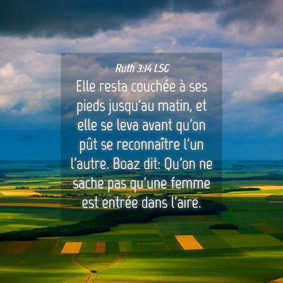 Picture 04 - Ruth 3:14 LSG - Elle resta couchée à ses pieds jusqu'au matin, - Bible Verse Picture