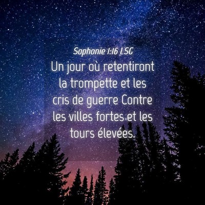 Picture 04 - Sophonie 1:16 LSG - Un jour où retentiront la trompette et les cris - Bible Verse Picture