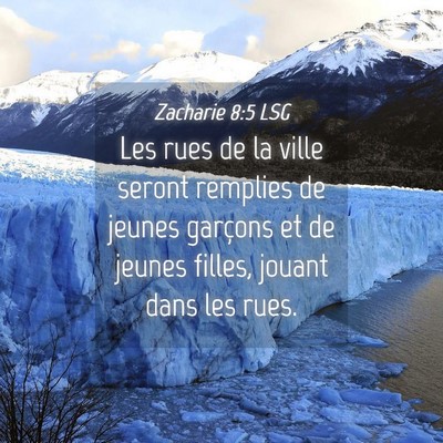 Picture 04 - Zacharie 8:5 LSG - Les rues de la ville seront remplies de jeunes - Bible Verse Picture