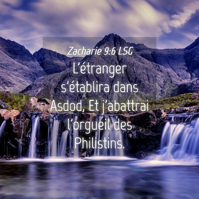 Picture 04 - Zacharie 9:6 LSG - L'étranger s'établira dans Asdod, Et j'abattrai - Bible Verse Picture