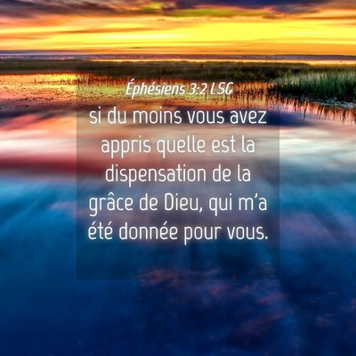 Picture 04 - Éphésiens 3:2 LSG - si du moins vous avez appris quelle est la - Bible Verse Picture
