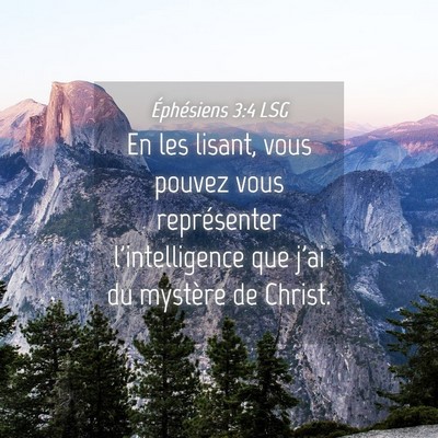 Picture 04 - Éphésiens 3:4 LSG - En les lisant, vous pouvez vous représenter - Bible Verse Picture