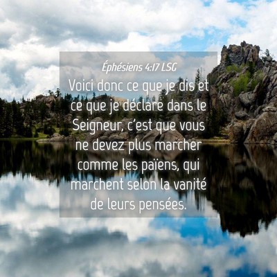Picture 04 - Éphésiens 4:17 LSG - Voici donc ce que je dis et ce que je déclare - Bible Verse Picture