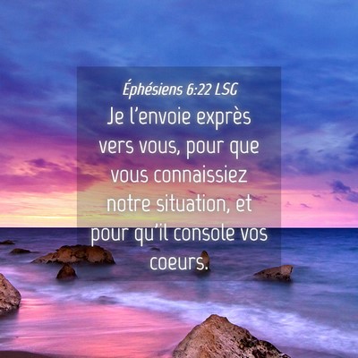 Picture 04 - Éphésiens 6:22 LSG - Je l'envoie exprès vers vous, pour que vous - Bible Verse Picture