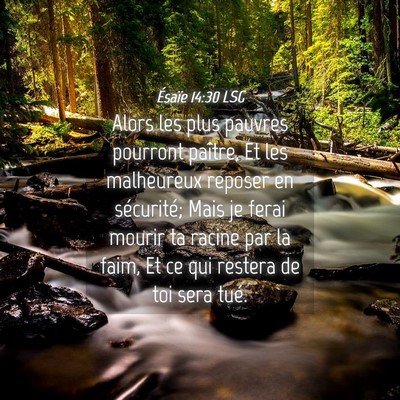Picture 04 - Ésaïe 14:30 LSG - Alors les plus pauvres pourront paître, Et les - Bible Verse Picture