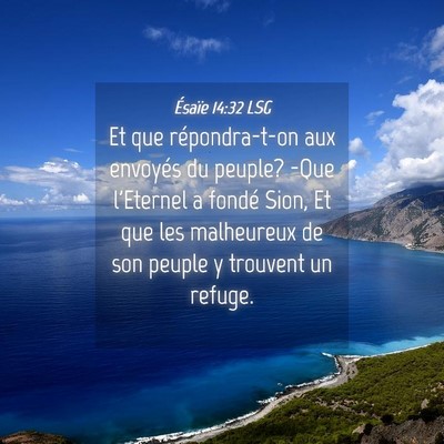 Picture 04 - Ésaïe 14:32 LSG - Et que répondra-t-on aux envoyés du peuple? - Bible Verse Picture