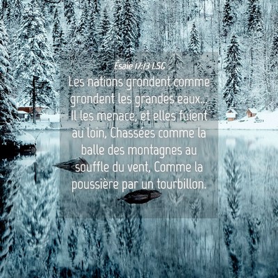 Picture 04 - Ésaïe 17:13 LSG - Les nations grondent comme grondent les grandes - Bible Verse Picture