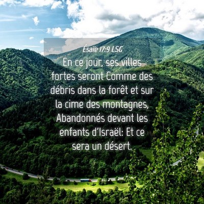 Picture 04 - Ésaïe 17:9 LSG - En ce jour, ses villes fortes seront Comme des - Bible Verse Picture