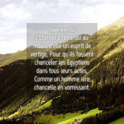 Picture 04 - Ésaïe 19:14 LSG - L'Eternel a répandu au milieu d'elle un esprit - Bible Verse Picture