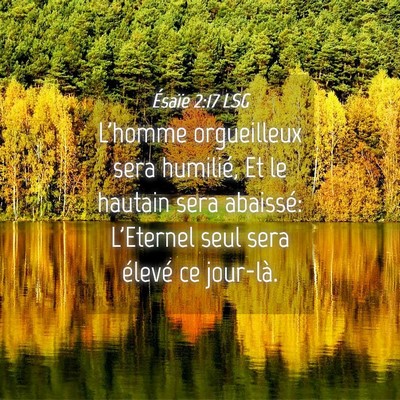 Picture 04 - Ésaïe 2:17 LSG - L'homme orgueilleux sera humilié, Et le hautain - Bible Verse Picture