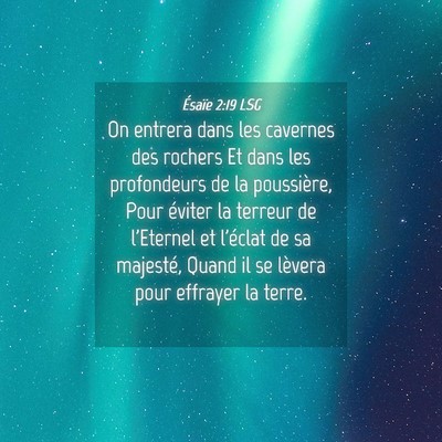 Picture 04 - Ésaïe 2:19 LSG - On entrera dans les cavernes des rochers Et dans - Bible Verse Picture