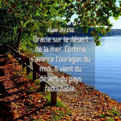 Picture 04 - Ésaïe 21:1 LSG - Oracle sur le désert de la mer. Comme s'avance - Bible Verse Picture