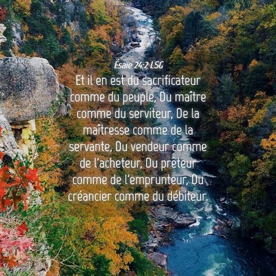 Picture 04 - Ésaïe 24:2 LSG - Et il en est du sacrificateur comme du peuple, Du - Bible Verse Picture