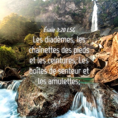 Picture 04 - Ésaïe 3:20 LSG - Les diadèmes, les chaînettes des pieds et les - Bible Verse Picture